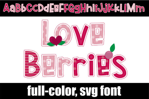 Love Berries: The Playful Color Font for Eye-Catching Designs