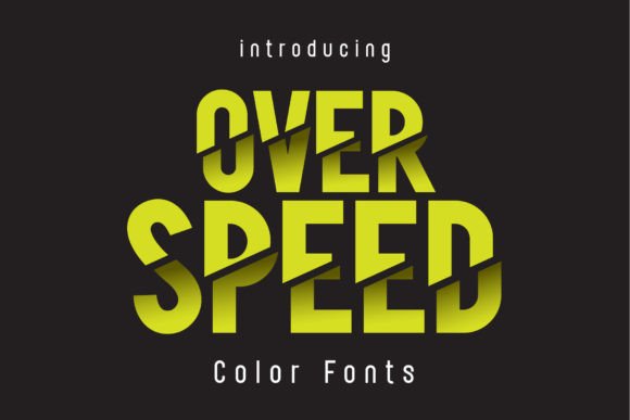 Over Speed: A Color Font That Commands Attention